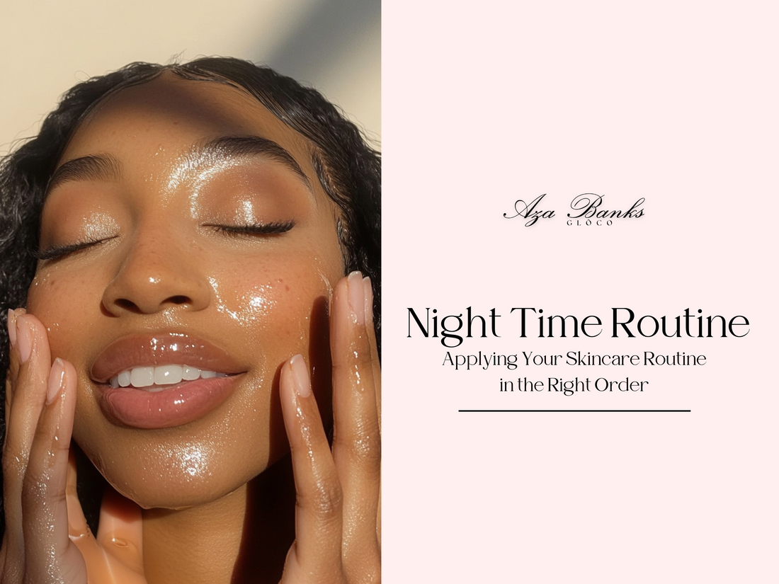 Night Time Skincare Routine
